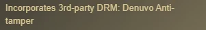 Steam store tag: Incorporates 3rd-party DRM: Denuvo Anti-tamper